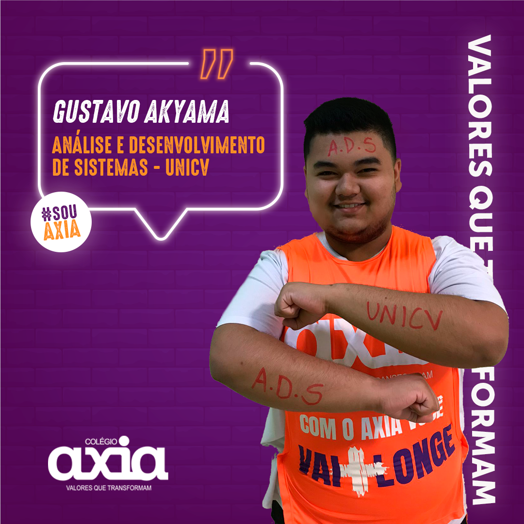 Read more about the article Gustavo Akyama – Análise e Desenvolvimento de Sistemas – UNICV